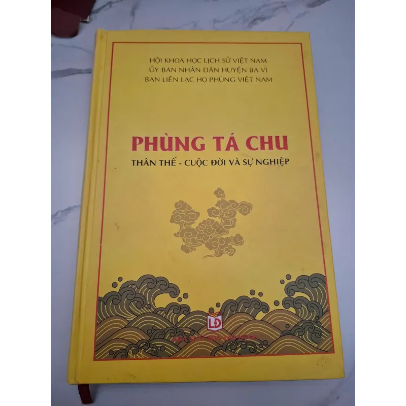Phùng Tá Chu: Thân Thế - Cuộc Đời và Sự Nghiệp - Hội Khoa học Lịch sử Việt Nam, .. 607846