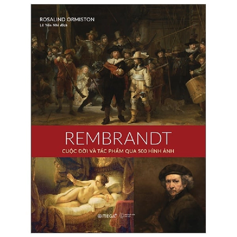 Rembrandt - Cuộc Đời Và Tác Phẩm Qua 500 Hình Ảnh (Bìa Cứng) - Rosalind Ormiston ASB.PO Oreka-Blogmeo120125 373514