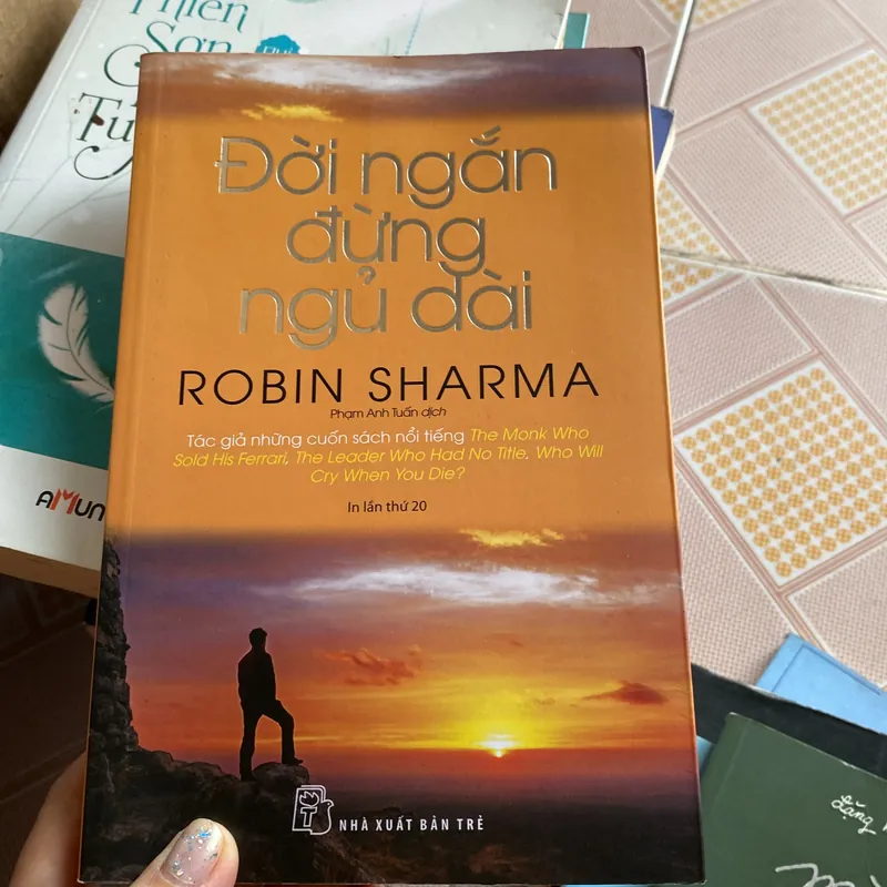 Đời ngắn đừng ngủ dải Robin Sharma 592900