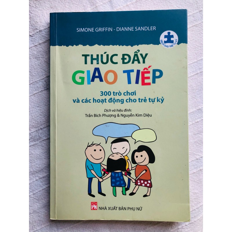 Sách Thúc đẩy giao tiếp - 300 trò chơi và các hoạt động cho trẻ tự kỷ / còn mới  79544