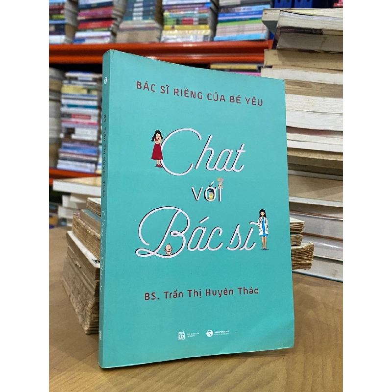 Chat với bác sĩ - Bs. Trần Thị Huyền Thảo 125130