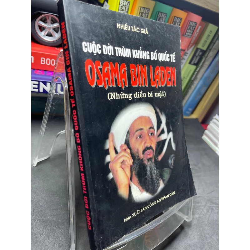 Cuộc đời trùm khủng bố quốc tế Osama Bin Laden 2001 mới 75% ố bẩn viền nhẹ Nhiều tác giả HPB2705 SÁCH LỊCH SỬ - CHÍNH TRỊ - TRIẾT HỌC 155189