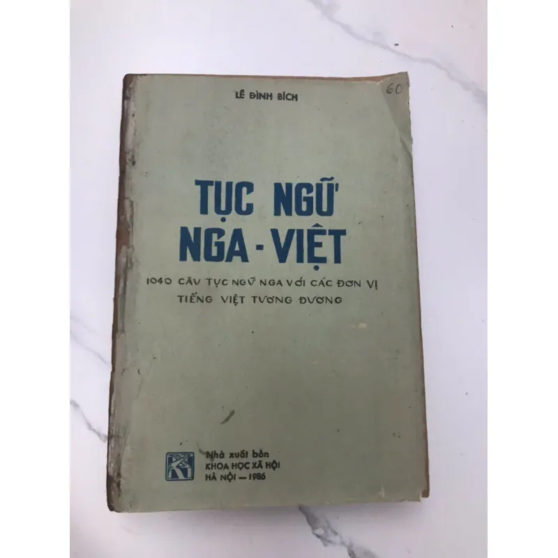 Tục Ngữ Nga - Việt – Tác giả: Lê Đình Bích 600133