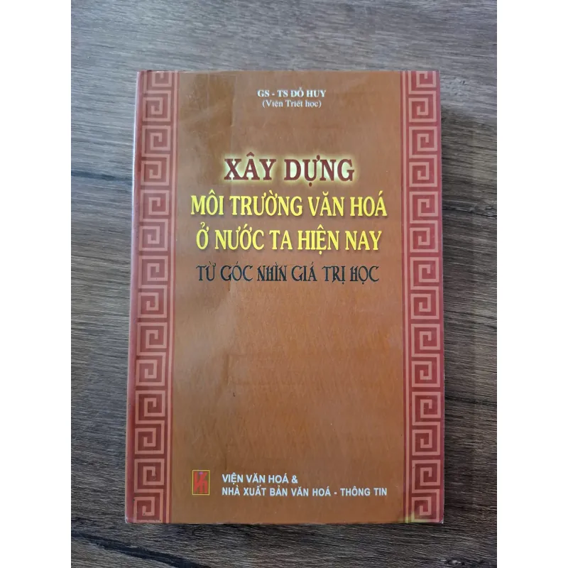Xây dựng môi trường văn hóa ở nước ta hiện nay từ góc nhìn giá trị học 703299