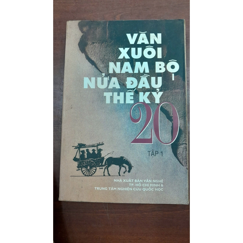 VĂN XUÔI NAM BỘ NỬA ĐẦU THẾ KỶ 20 - TẬP 1 292258