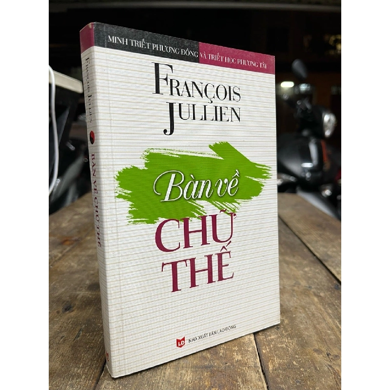Bàn về chữ thế - Francois Jullien 1001980