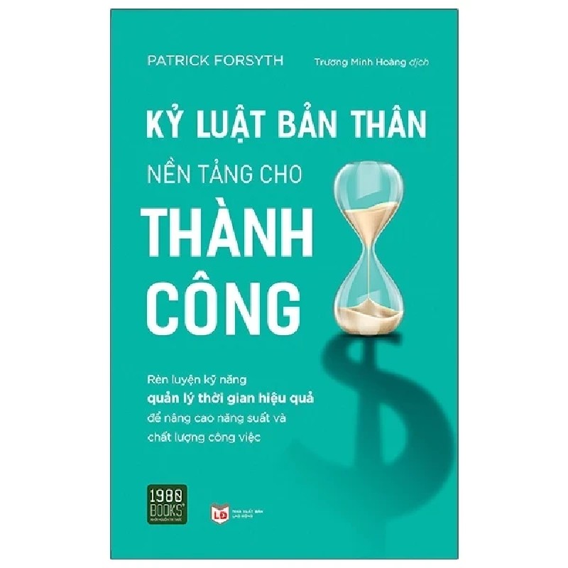 Kỷ Luật Bản Thân Nền Tảng Cho Thành Công - Patrick Forsyth 195449