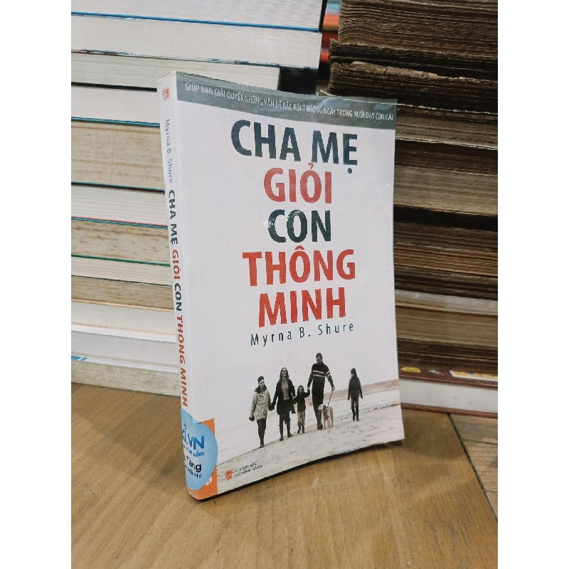 Cha mẹ giỏi, con thông minh - Myrna B. Shure (Khánh Toàn, Thu Hương dịch) 778569