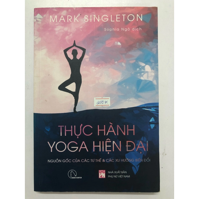 THỰC HÀNH YOGA HIỆN ĐẠI ( sách dịch) - 356 trang, nxb: 2023, khổ to 320451