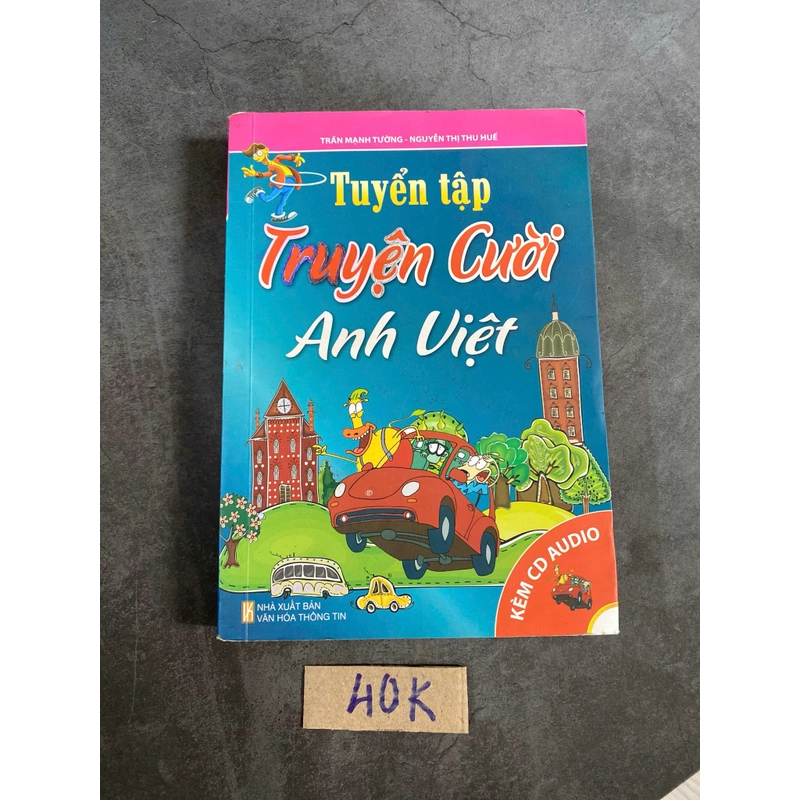 Tuyển tập truyện cười Anh Việt-Trần Mạnh Tường, Nguyễn Thị Thu Huế 521123