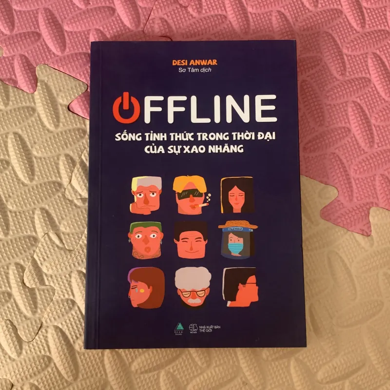 OFFLINE Sống tỉnh thức trong thời đại của sự xao nhãng 747687