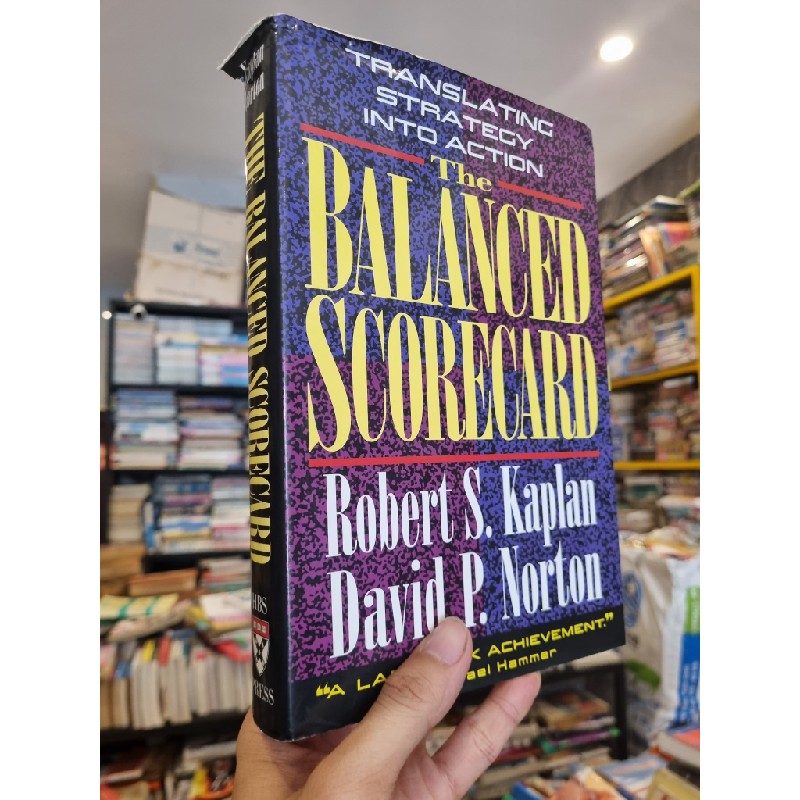 THE BALANCED SCORECARD : Translating Strategy Into Action - Robert S. Kaplan & David P. Norton 198113