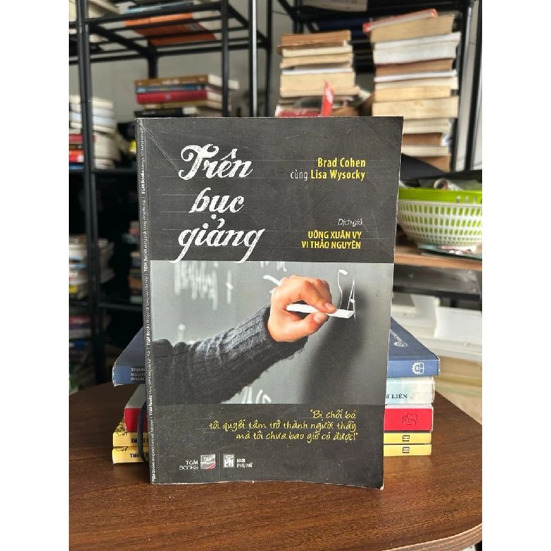 Trên Bục Giảng - Brad Cohen cùng Lisa Wysocky 934307