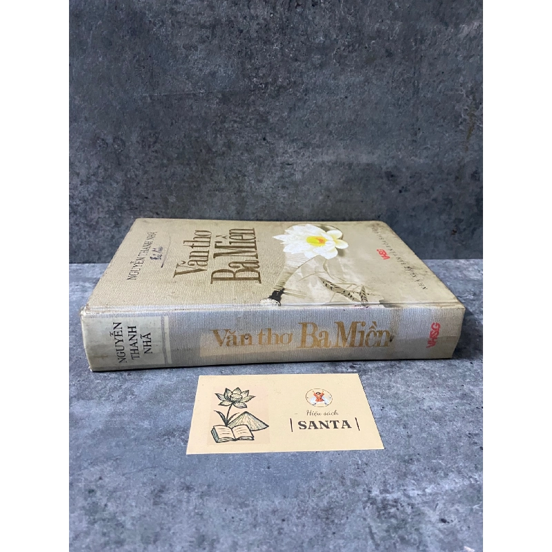 Văn Thơ ba miền- Nguyễn Thanh Nhã (bìa cứng,mới 80%) 787922