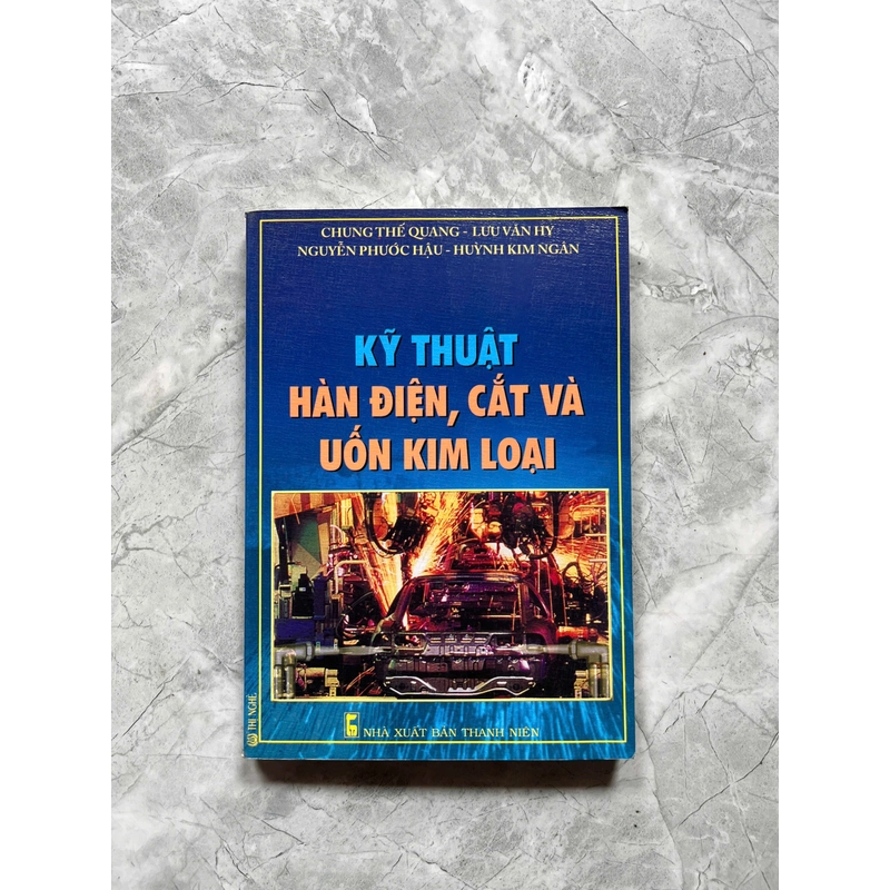 KỸ THUẬT HÀN ĐIỆN,CẮT VÀ UỐN KIM LOẠI 534061