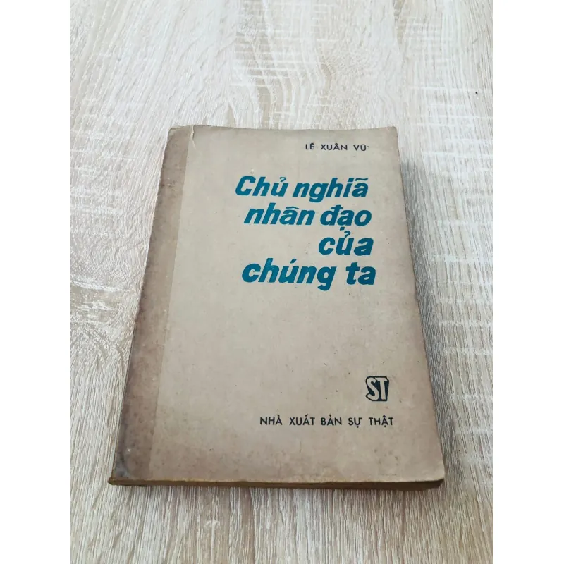 CHỦ NGHĨA NHÂN ĐẠO CỦA CHÚNG TA 960103