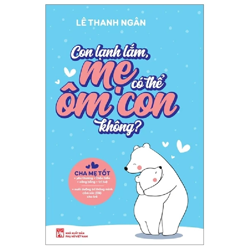 Con Lạnh Lắm, Mẹ Có Thể Ôm Con Không? - Lê Thanh Ngân 292128