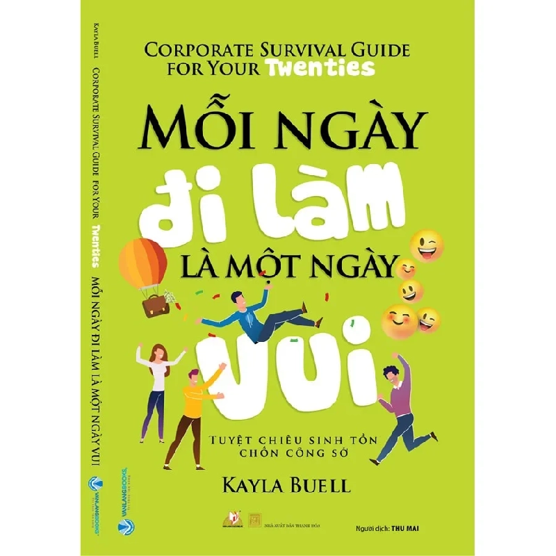 Mỗi ngày đi làm là một ngày vui mới 100% HCM.PO Kayla Buell 180292