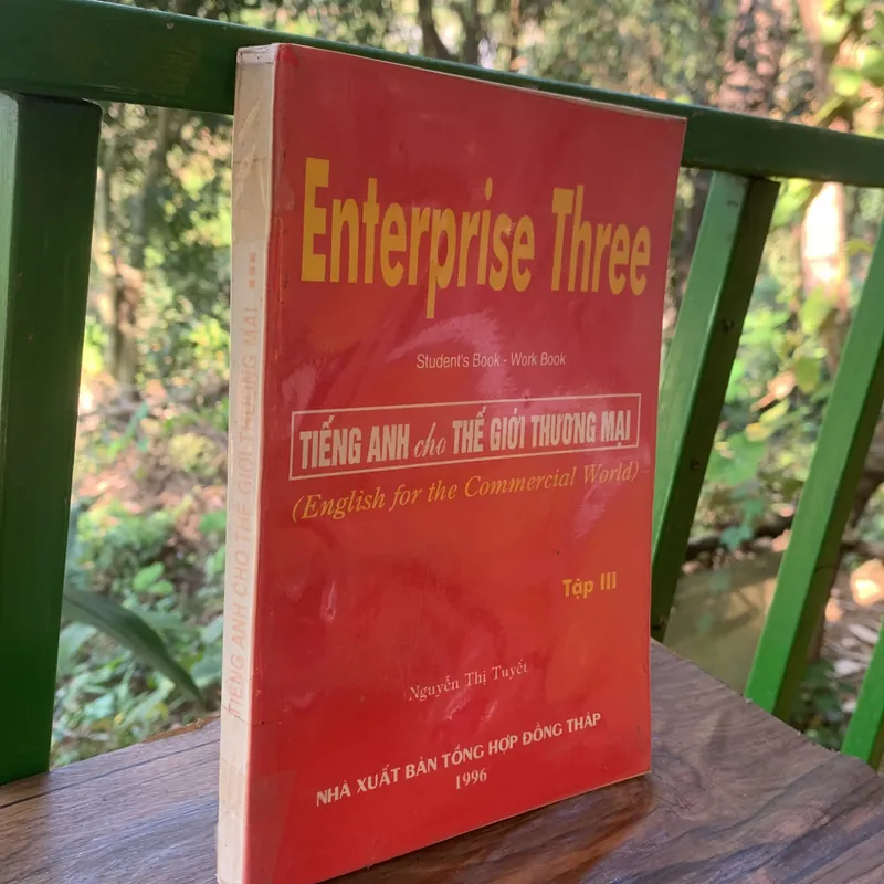 Tiếng Anh cho thế giới thương mại, tập 3, Nguyễn Thị Tuyết 713191