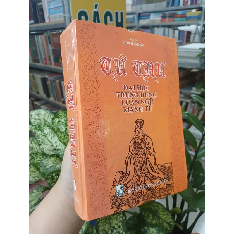 TỨ THƯ - DỊCH GIẢ: ĐOÀN TRUNG CÒN 777175