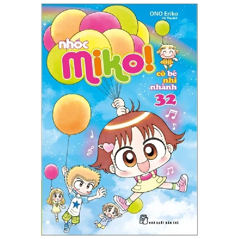 Nhóc Miko! Cô Bé Nhí Nhảnh - Tập 32 - ONO Eriko (Mới 100%) Truyện tranh, NXB Trẻ - SÁCH ĐẠI HỌC 486901