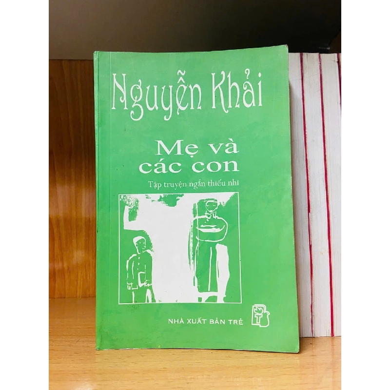Mẹ và các con - Nguyễn Khải 723610