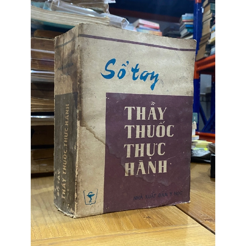 Sổ tay thầy thuốc thực hành - nhóm biên soạn 127909
