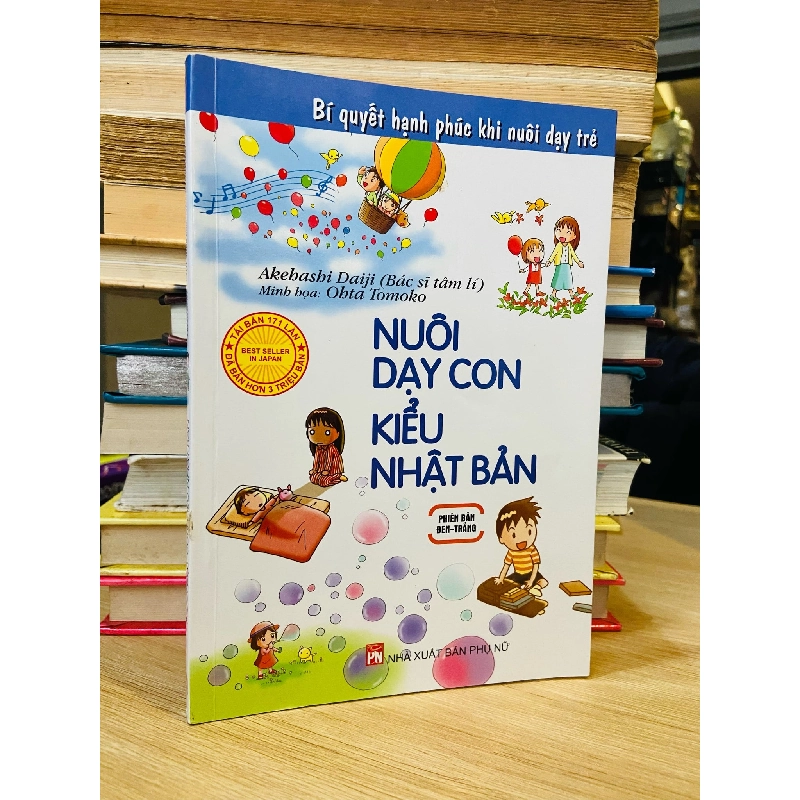 NUÔI DẠY CON KIỂU NHẬT BẢN - AKEHASHI DAIJI ( TÁI BẢN 171 LẦN ) 144602