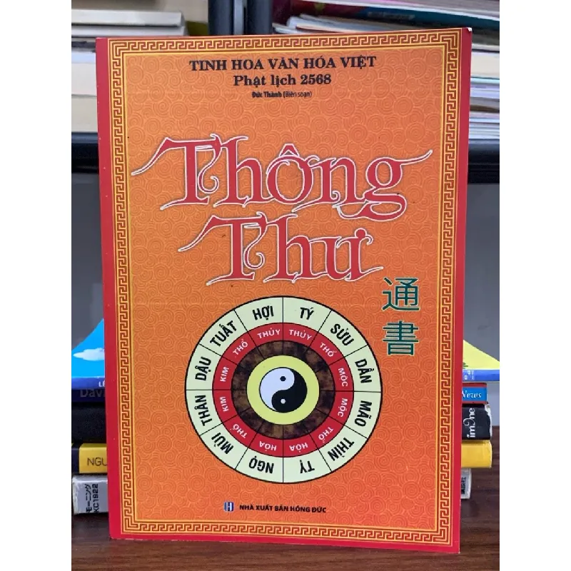 Thông Thư sách xem ngày tốt, xấu, có giải nghĩa các sao tốt sao xấu- Đức Thành 600612