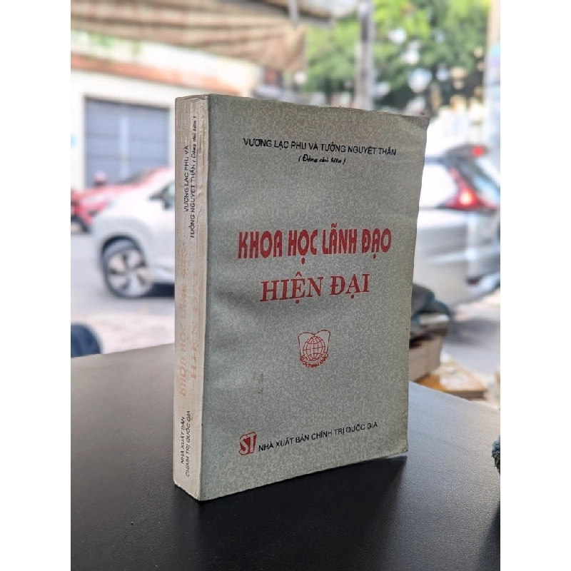 Khoa học lãnh đạo hiện đại - Vương Lạc Phu & Tưởng Nguyệt Thần (Đồng chủ biên) 355503