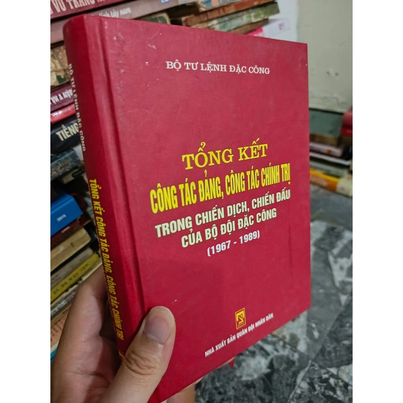 Tổng kết công tác chính trị trong chiến dịch chiến đấu bộ đội đặc công (1967-1989) 454342
