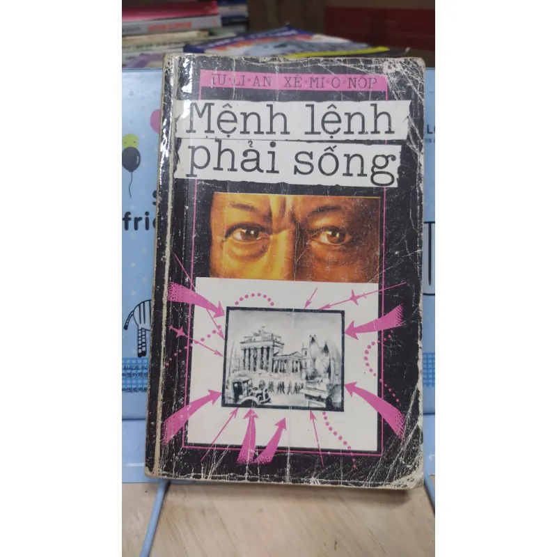 Sách: Mệnh lệnh phải sống - TG: Yulian Semyonov 1026735