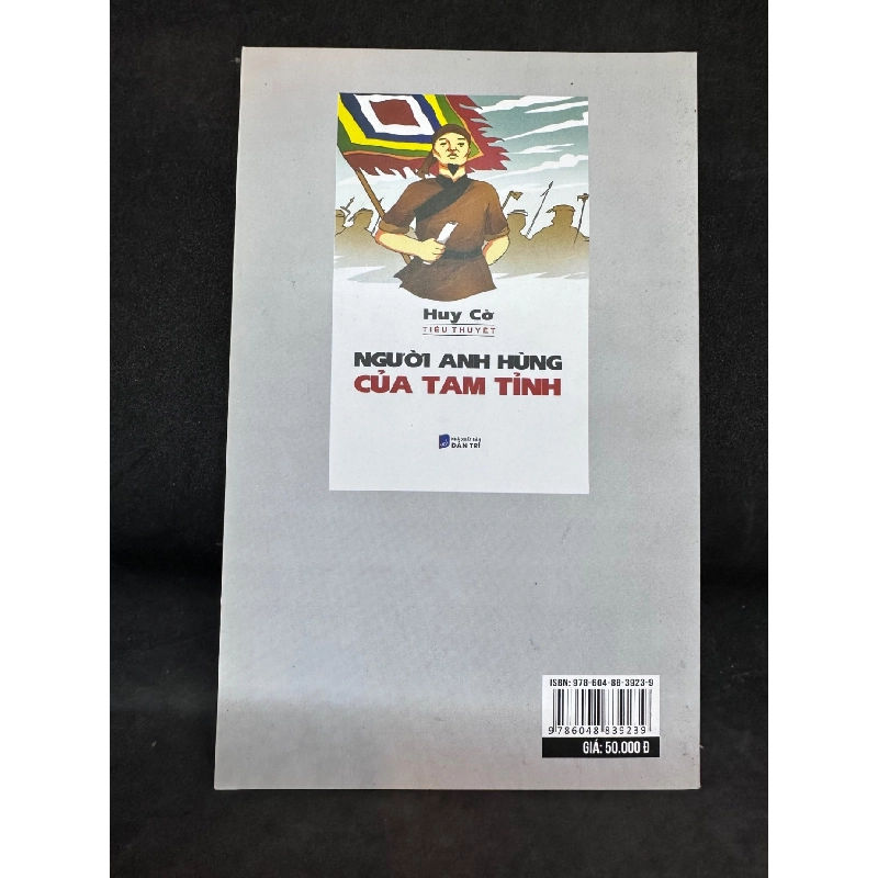 Người Anh Hùng Của Tam Tỉnh - Huy Cờ, mới 90%, 2017 SBM0202 913217