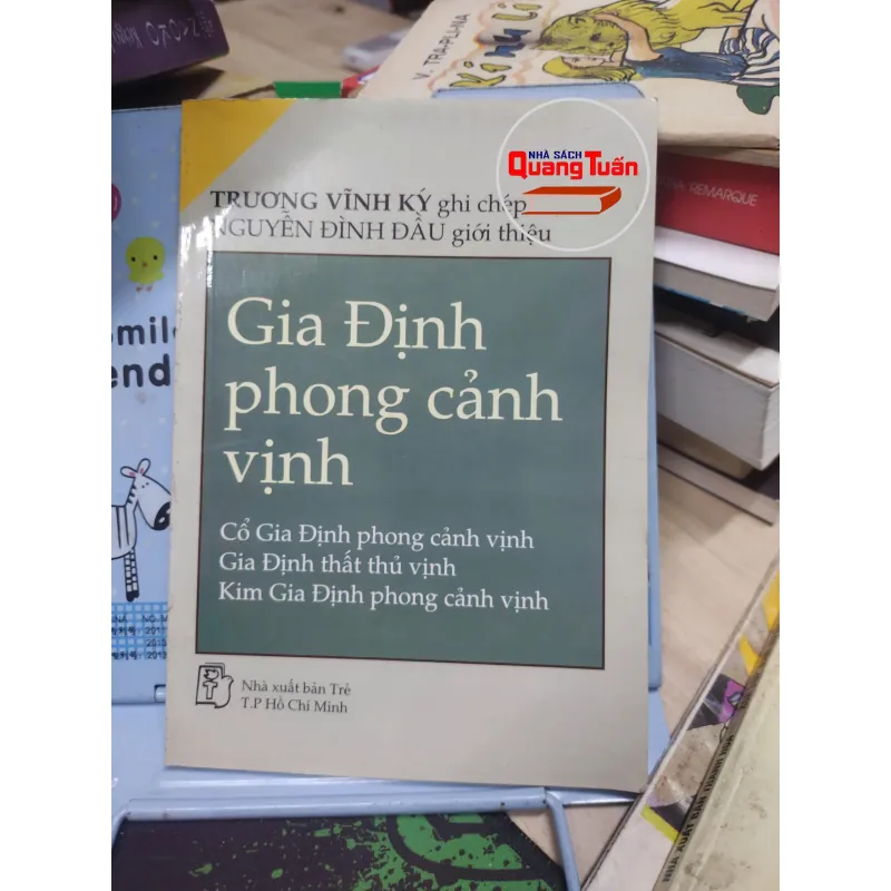 Sách: Gia Định phong cảnh vịnh (A3) - Tác giả: Trương Vĩnh Ký - Nguyễn Đình Đầu 689949