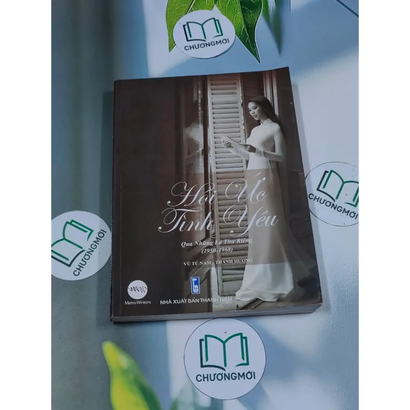[MIỄN PHÍ BỌC SÁCH] Hồi ức tình yêu qua những lá thư riêng (1950-1968) - Vũ Tú Nam 688713