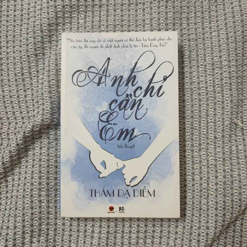 Anh chỉ cần em - Thẩm Dạ Diễm 993885