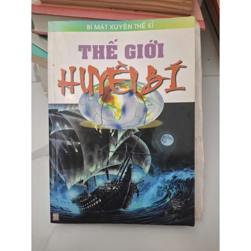 Thế giới huyền bí - (Nhiều tác giả) - Sách kiến thức/Bí ẩn 696405