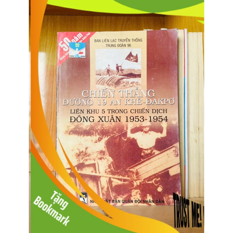 (TẶNG BOOKMARK) Chiến thắng đường 19 An Khê - Đakpơ Sách lịch sử - triết học RBK3101 941186