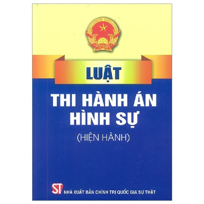 Luật Thi Hành Án Hình Sự (Hiện Hành) - Quốc Hội 189758