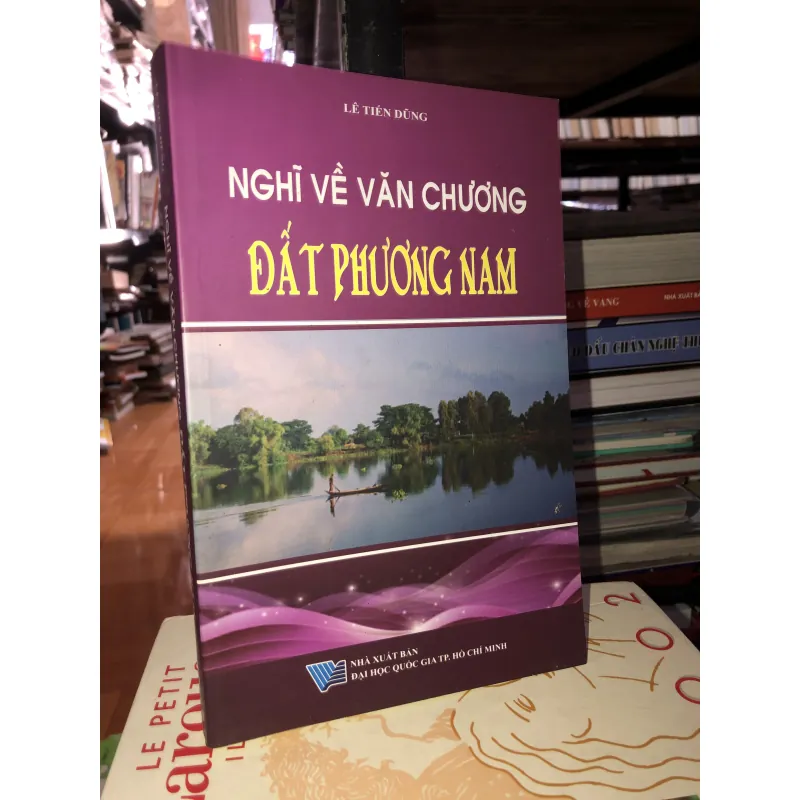 Nghĩ về văn chương đất phương Nam - Lê Tiến Dũng 752685