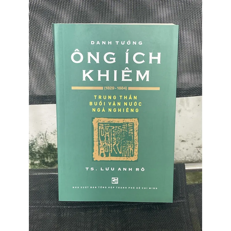Danh tướng Ông Ích Khiêm … 589532