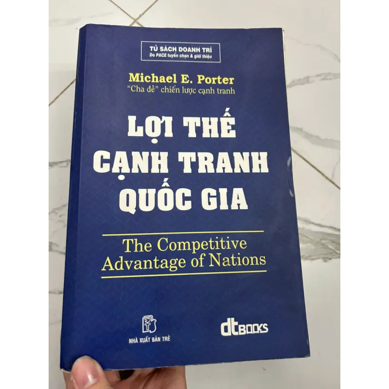 Lợi Thế Cạnh Tranh Quốc Gia (The Competitive Advantage of Nations) - Michael 695344
