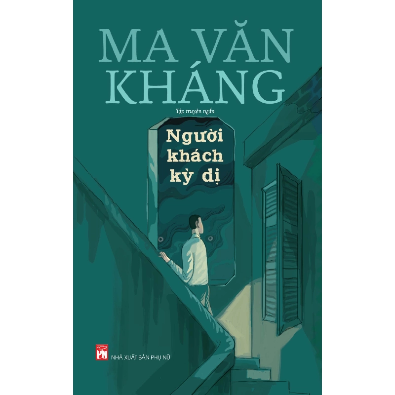 Người khách kỳ dị - Ma Văn Kháng - 2019 - Văn Học 704550