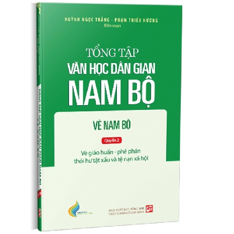 Tập III: Quyển 2 - Tổng tập văn học dân gian Nam Bộ - Vè Nam Bộ mới 100% Huỳnh Ngọc Trảng - Phạm Thiếu Hương 2022 HCM.PO 178359