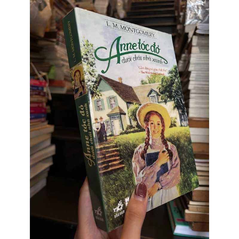 Anne tóc đỏ dưới mái nhà xanh - L. M. Montgomery 467312
