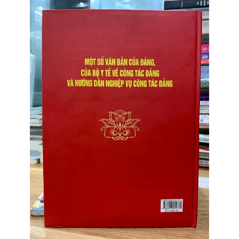 một số văn bản của đảng của bộ ý tế về công tác đảng và hướng dẫn nghiệp vụ công tác đảng- Đảng uỷ bộ Y tế 716647