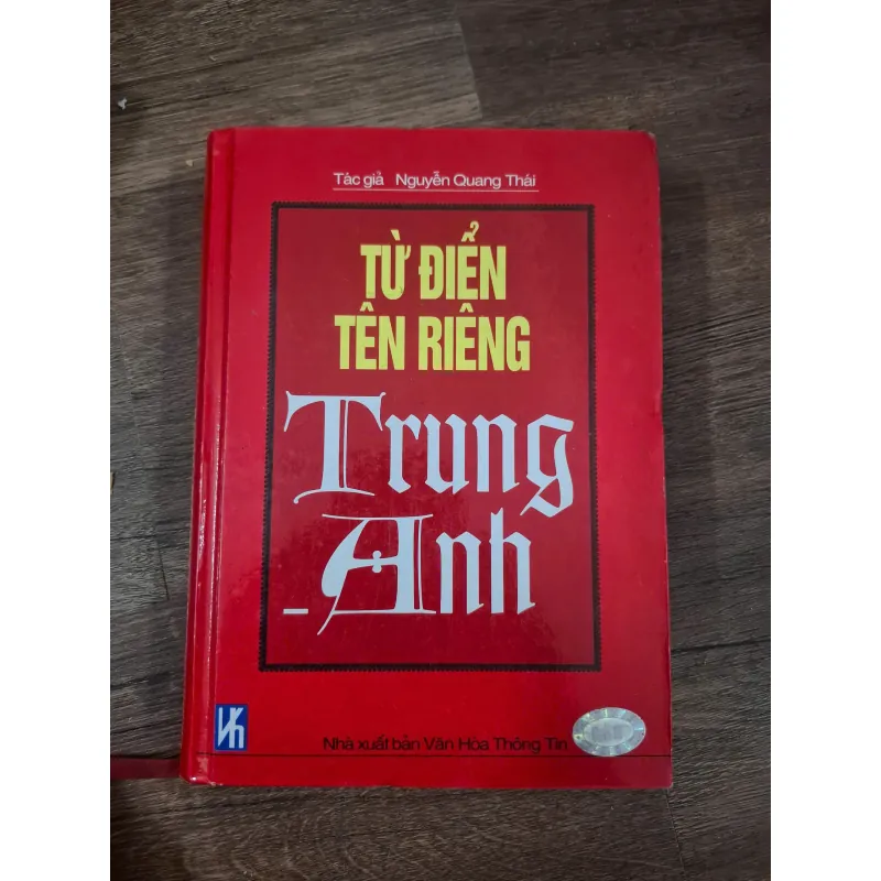 TỪ ĐIỂN TÊN RIÊNG TRUNG - ANH - Nguyễn Quang Thái - Từ điển ngôn ngữ 727961