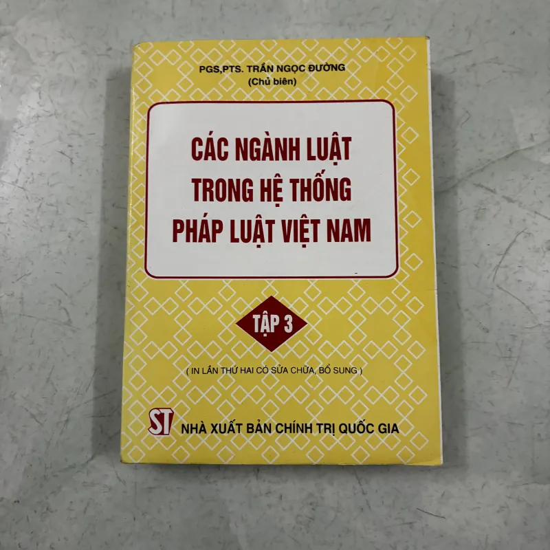Các ngành luật trong hệ thống pháp luật Việt Nam (Tập 3) 1010113