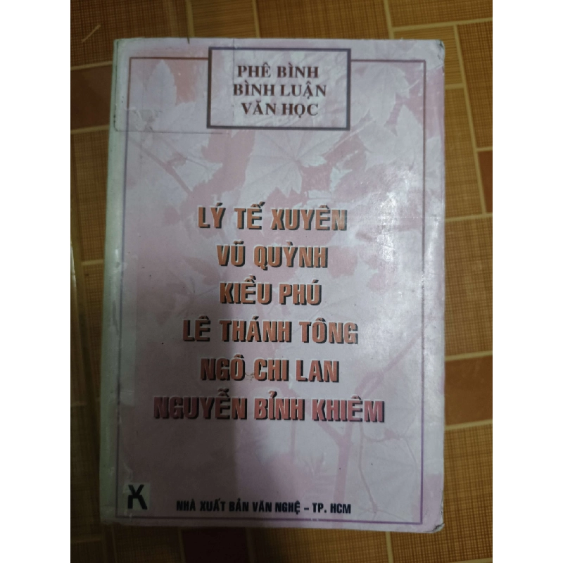Lý Tế Xuyên, Vũ Quỳnh, Kiều Phú, Lê Thánh Tông, Ngô Chi Lan, Nguyễn Bỉnh Khiêm - 1998 - 381 trang VĂN HỌC ANTQ1301 Blogmeo040226 794286