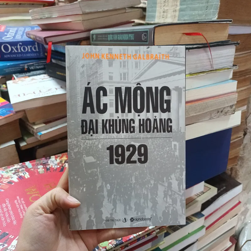 Ác Mộng Đại Khủng Hoảng 1929- Jonh Kenneth Galbraith 738067